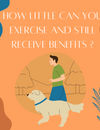 How little can you exercise and still receive benefits?