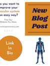 Do you want to improve your vascular system an easy way?
