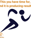 This you have time for, and it is producing results.