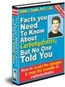 Facts you Need To Know About Carbohydrates, But No One Told You