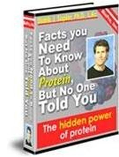 Facts you Need To Know About Protein, But No One Told You