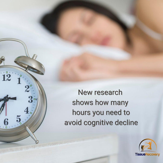 New research shows how many hours you need to avoid cognitive decline.
