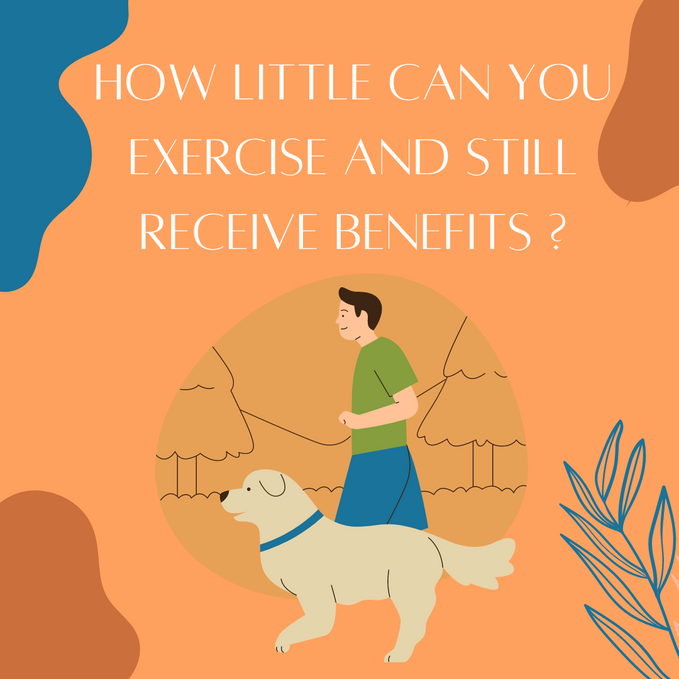 How little can you exercise and still receive benefits?