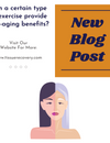 Can a certain type of exercise provide anti-aging benefits?