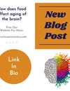 How does food affect aging of the brain?