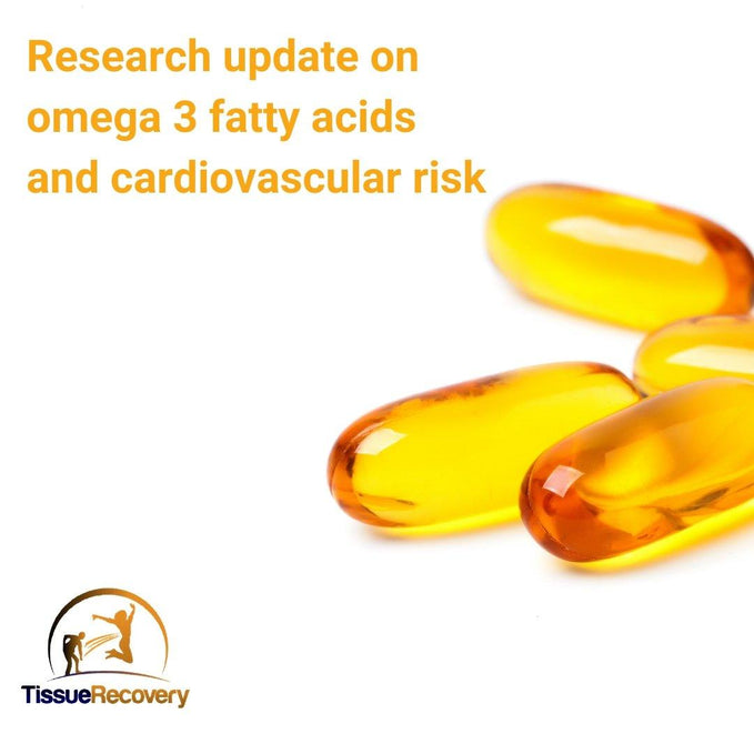 Research update on omega 3 fatty acids and cardiovascular risk.
