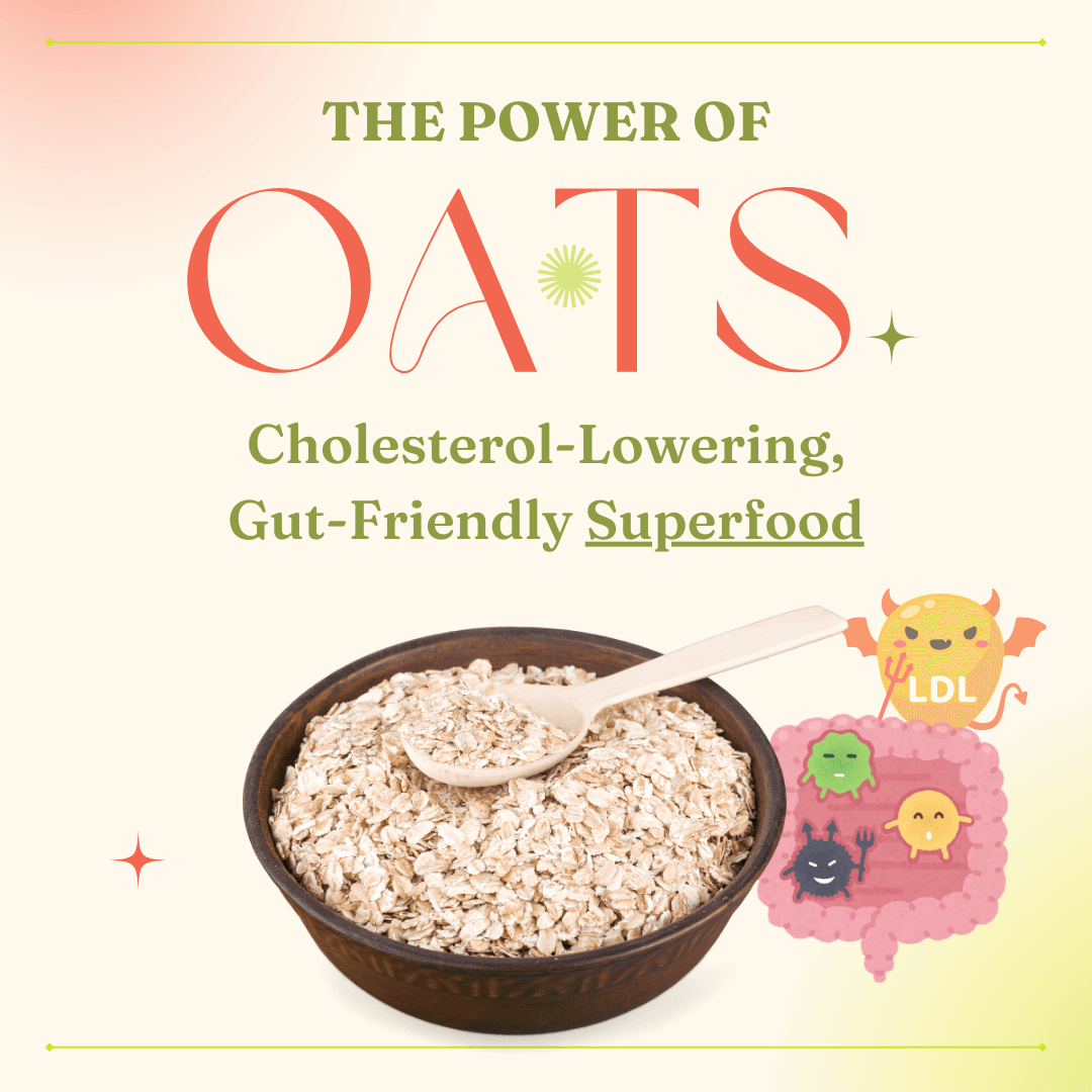 The Power of Oats: Cholesterol-Lowering, Gut-Friendly Superfood
