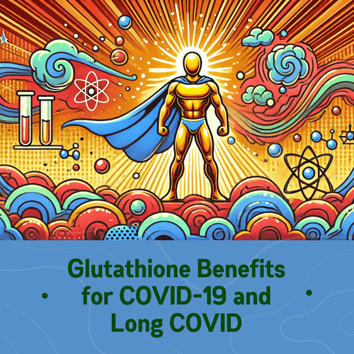 Can Glutathione Combat COVID-19 Immunothrombosis? Science Says Yes