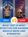 What Diet Is Most Effective for Gaining Muscle Mass and Strength?