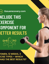 Include This Exercise Component for Better Results