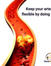 Keep your arteries flexible by doing this.