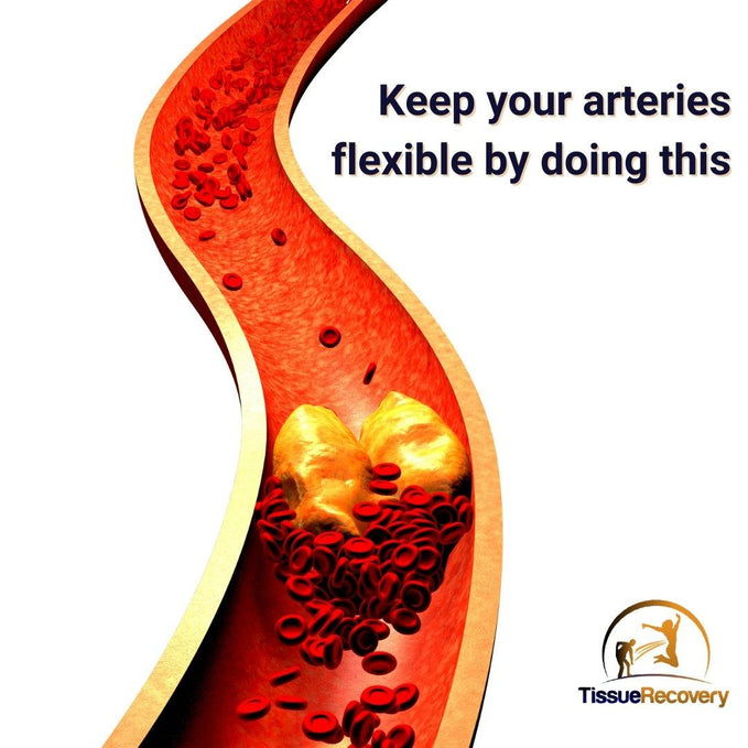 Keep your arteries flexible by doing this.