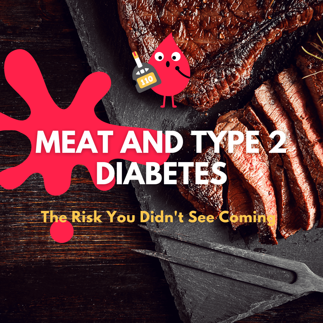 Meat and Type 2 Diabetes: The Risk You Didn't See Coming