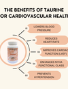 The Benefits of Taurine for Cardiovascular Health