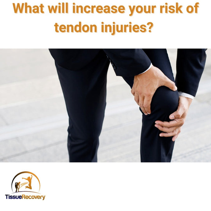 What will increase your risk tendon injuries. It may not be what you think.
