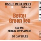 Better Green Tea - tissuerecovery